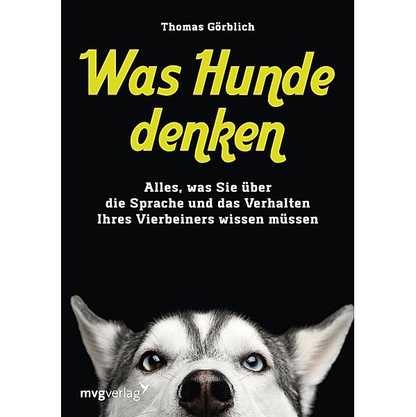 Was Hunde denken, Thomas Görblich