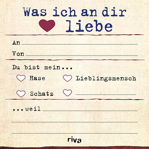 Was ich an dir liebe - Klebezettel, Alexandra Reinwarth, riva Verlag