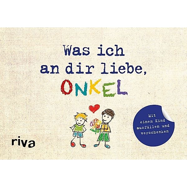 Was ich an dir liebe, Onkel - Version für Kinder, Alexandra Reinwarth