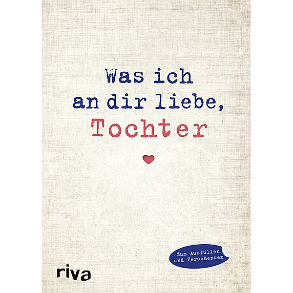 Was ich an dir liebe, Tochter, Alexandra Reinwarth