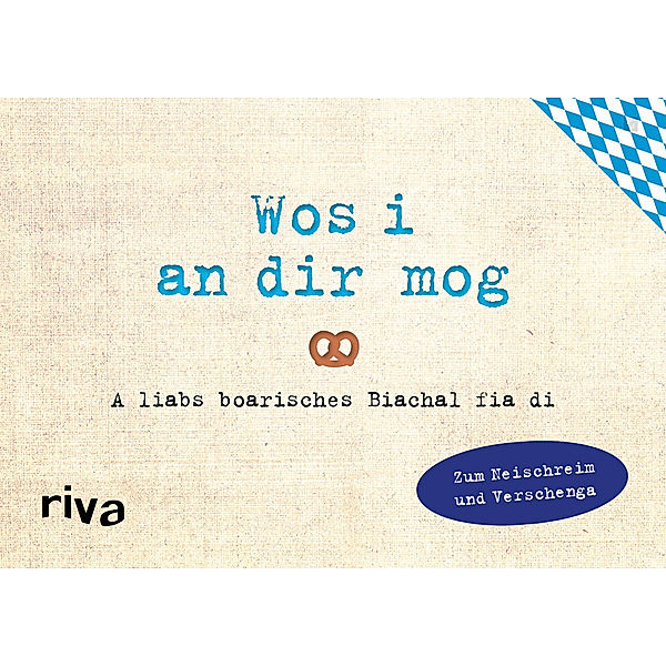 Was ich an dir liebe - Wos i an dir mog, Alexandra Reinwarth