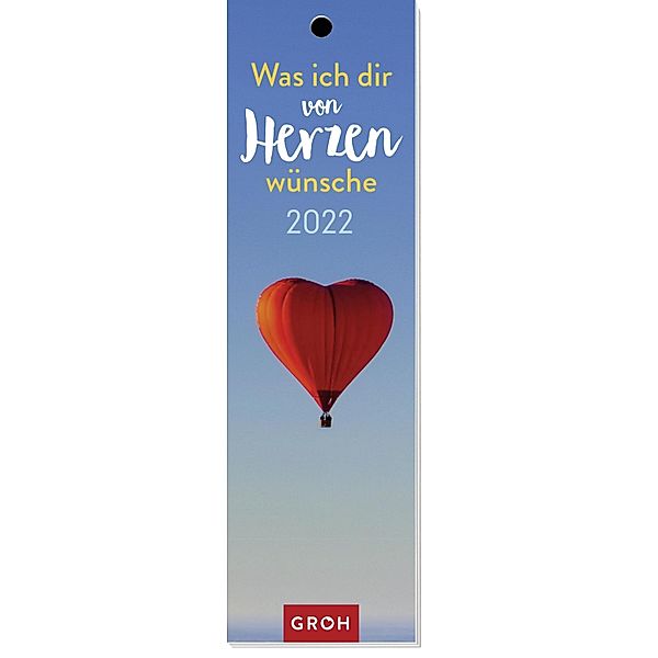 Was ich dir von Herzen wünsche 2022, Groh Verlag