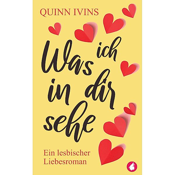 Was ich in dir sehe / Was ich in dir sehe-Reihe Bd.1, Quinn Ivins