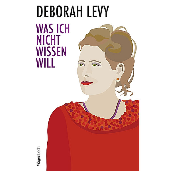 Was ich nicht wissen will, Deborah Levy