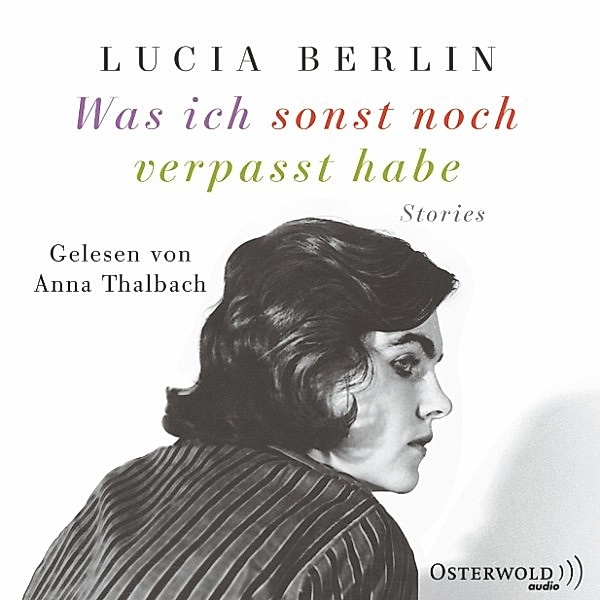 Was ich sonst noch verpasst habe, Lucia Berlin