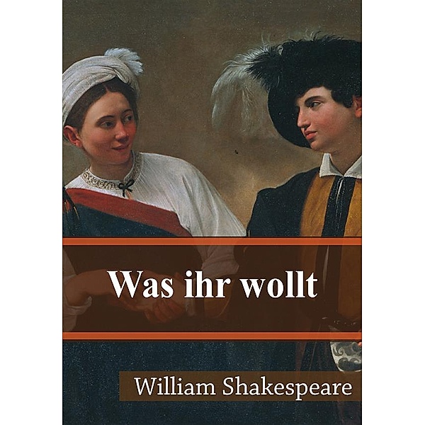 Was ihr wollt, William Shakespeare