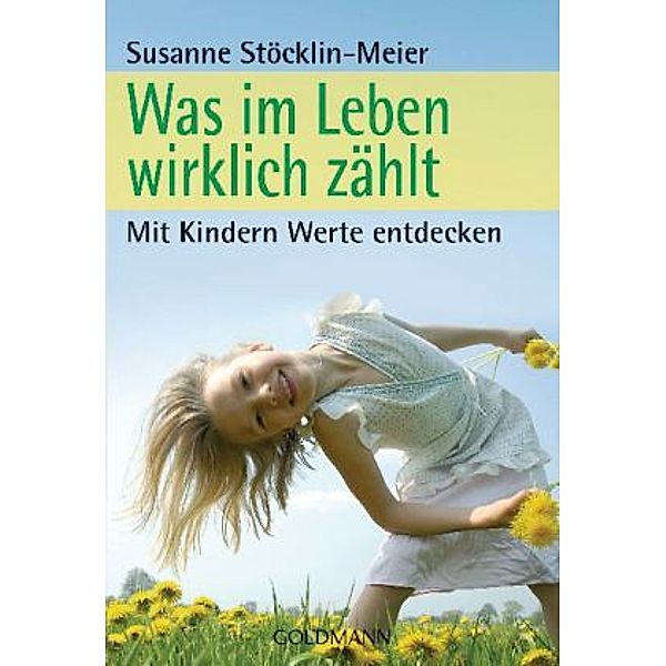 Was im Leben wirklich zählt, Susanne Stöcklin-Meier