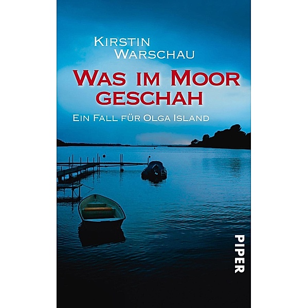 Was im Moor geschah / Ermittlerin Olga Island Bd.1, Kirstin Warschau