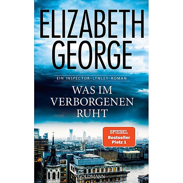 Was im Verborgenen ruht / Inspector Lynley Bd.21, Elizabeth George