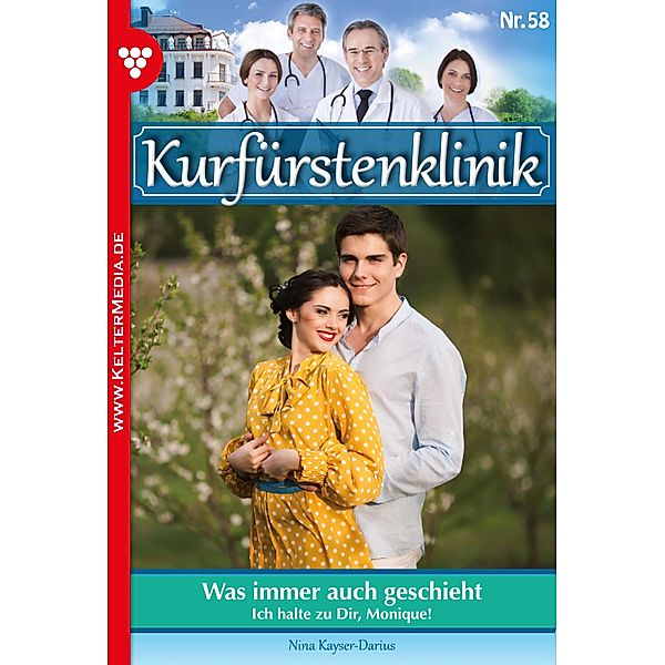 Was immer auch geschieht / Kurfürstenklinik Bd.58, Nina Kayser-Darius