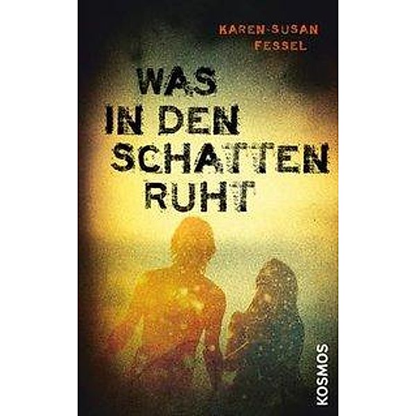 Was in den Schatten ruht, Karen-Susan Fessel