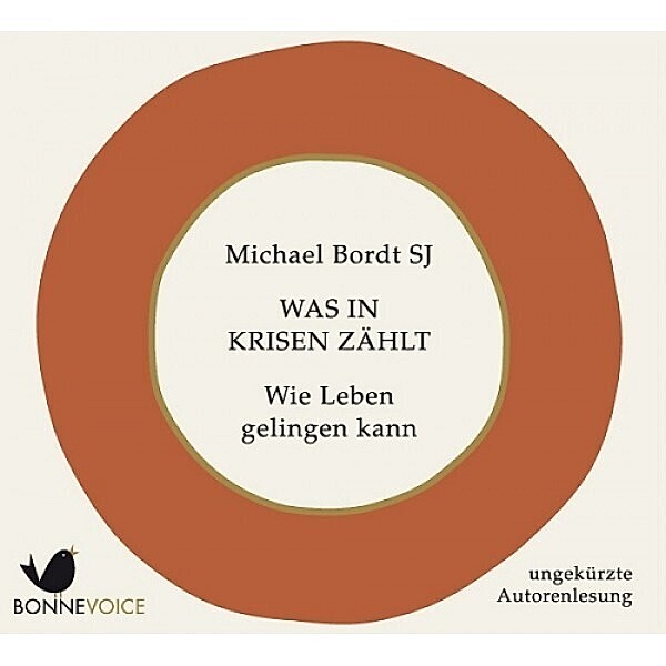 Was in Krisen zählt,2 Audio-CDs, Michael Bordt SJ
