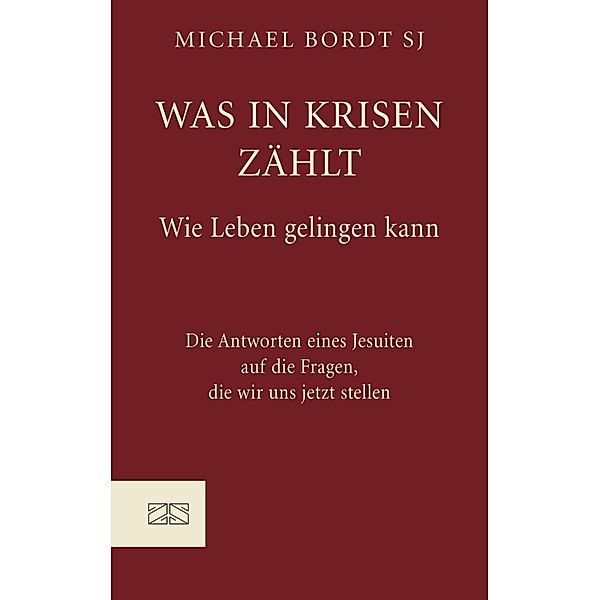 Was in Krisen zählt, Michael Bordt