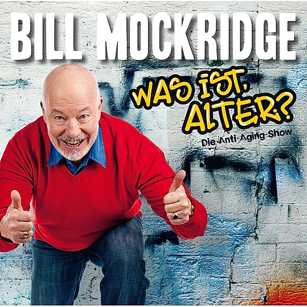 Was Ist,Alter ?, Bill Mockridge