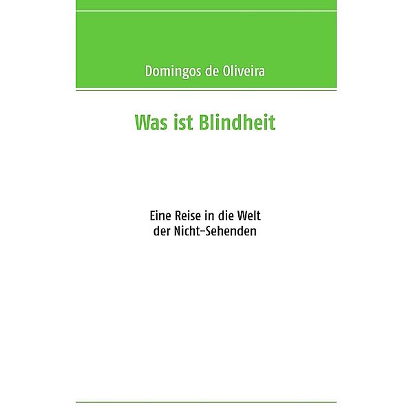 Was ist Blindheit, Domingos de Oliveira