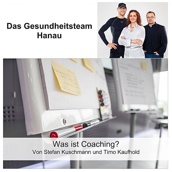 Was ist Coaching, Timo Kaufhold, Stefan Kuschmann