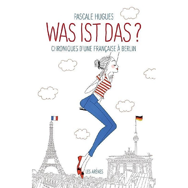 Was ist das?, Pascale Hugues