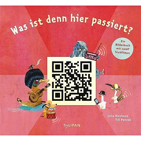 Was ist denn hier passiert?, Julia Neuhaus, Till Penzek