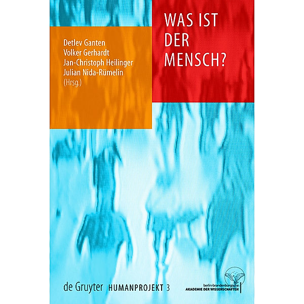 Was ist der Mensch? / Humanprojekt Bd.3