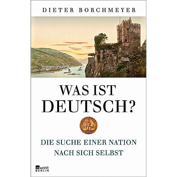 Was ist deutsch?, Dieter Borchmeyer