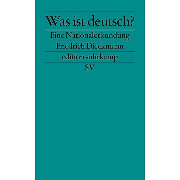 Was ist deutsch?, Friedrich Dieckmann