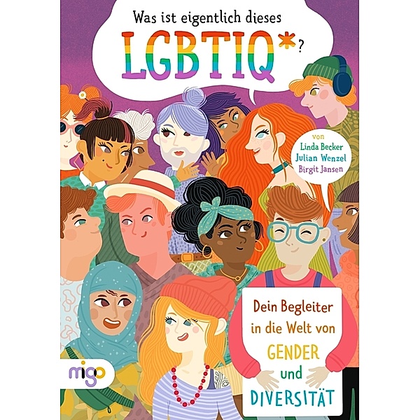 Was ist eigentlich dieses LGBTIQ_?, Linda Becker, Julian Wenzel