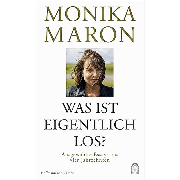 Was ist eigentlich los?, Monika Maron