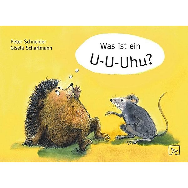 Was ist ein U-U-Uhu?, Peter Schneider, Gisela Schartmann