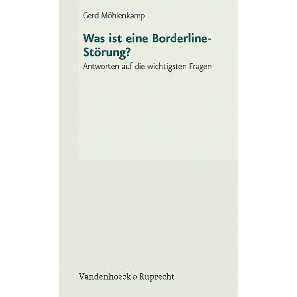 Was ist eine Borderline-Störung?, Gerd Möhlenkamp