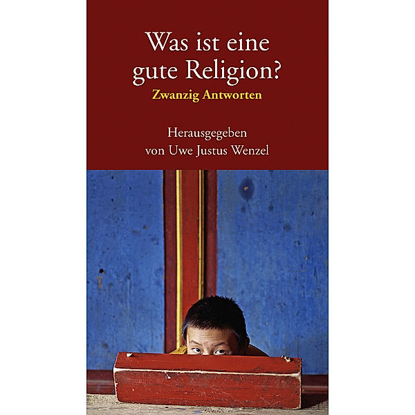 Was ist eine gute Religion?