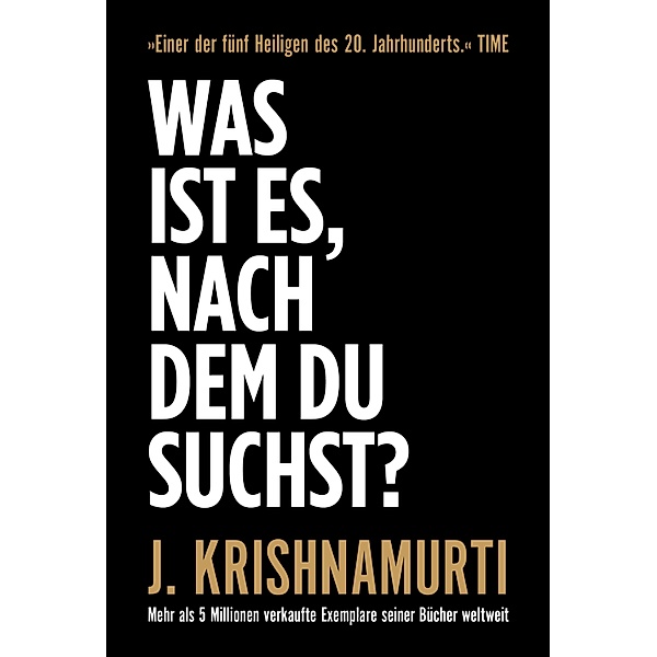 Was ist es, nach dem du suchst?, Jiddu Krishnamurti