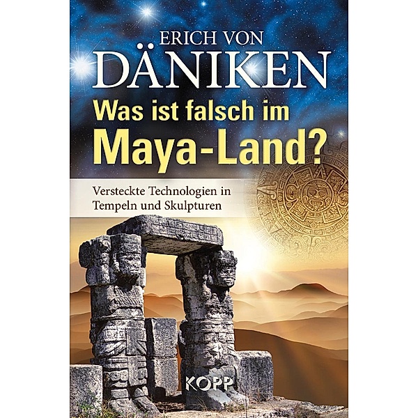Was ist falsch im Maya-Land?, Erich von Däniken
