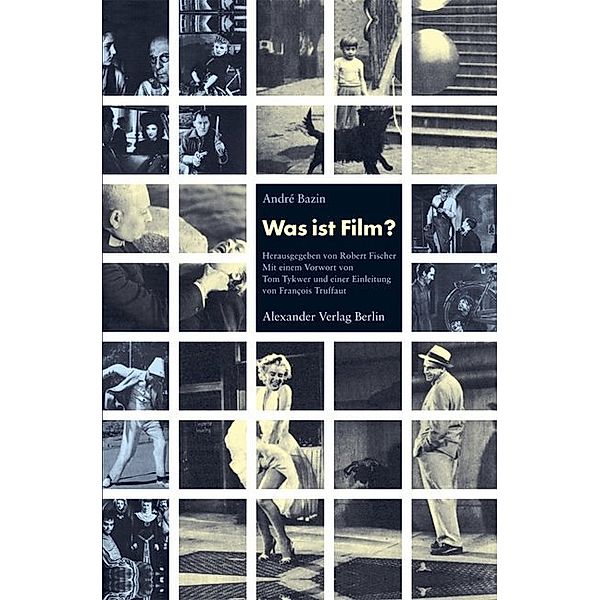 Was ist Film?, André: Bazin