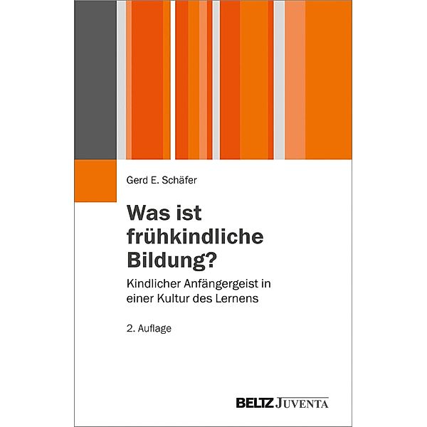 Was ist frühkindliche Bildung? / Juventa Paperback, Gerd E. Schäfer