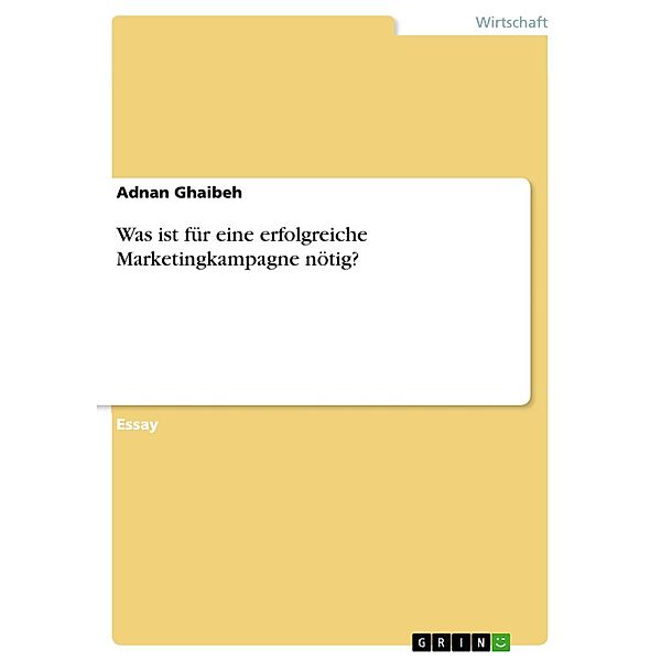 Was ist für eine erfolgreiche Marketingkampagne nötig?, Adnan Ghaibeh