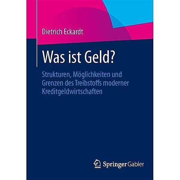 Was ist Geld?, Dietrich Eckardt