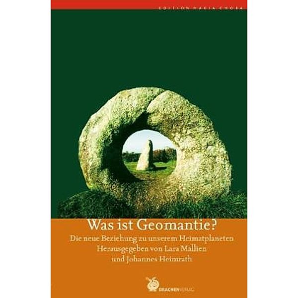 Was ist Geomantie?, Johannes Heimrath, Lara Mallien