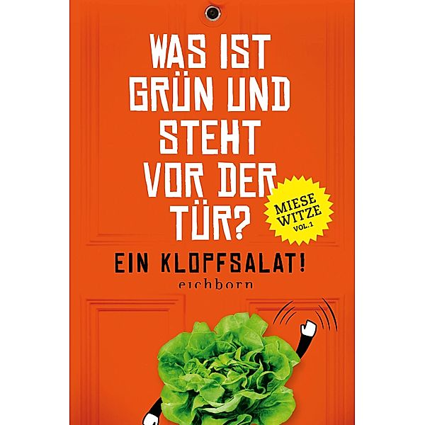 Was ist grün und steht vor der Tür? Ein Klopfsalat!, Norbert Golluch