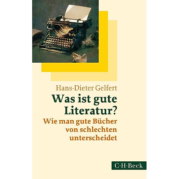 Was ist gute Literatur?, Hans-Dieter Gelfert