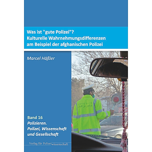 Was ist gute Polizei?, Marcel Häßler