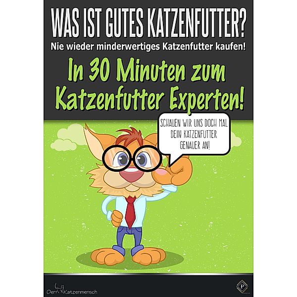 Was ist gutes Katzenfutter?, der Katzenmensch