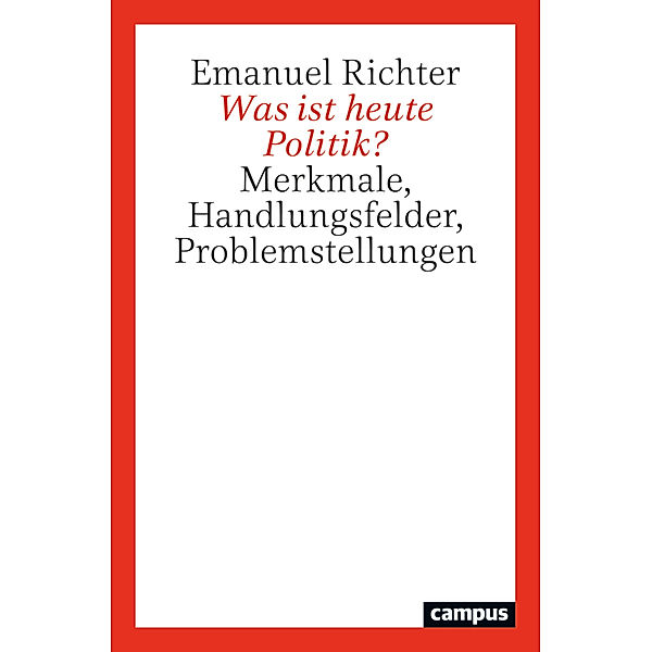 Was ist heute Politik?, Emanuel Richter