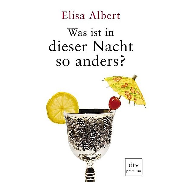 Was ist in dieser Nacht so anders?, Elisa Albert