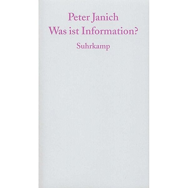 Was ist Information?, Peter Janich
