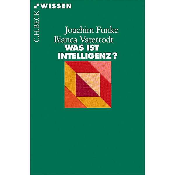 Was ist Intelligenz?, Joachim Funke, Bianca Vaterrodt