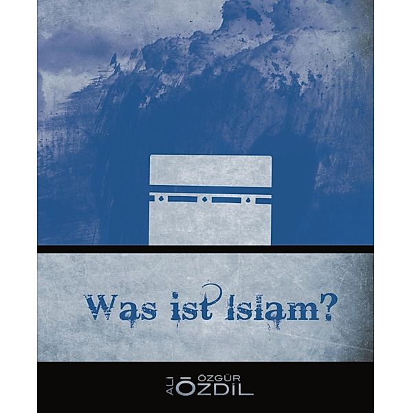 Was ist Islam?, Ali Özdil
