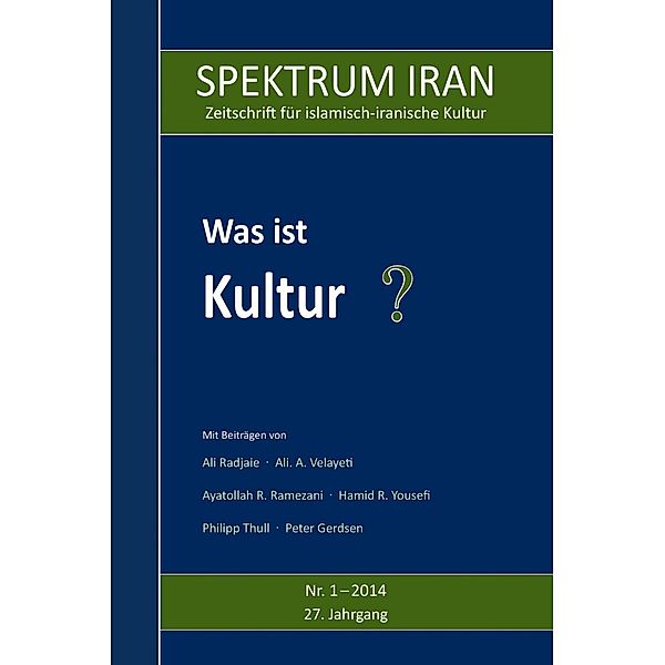 Was ist Kultur? / SPEKTRUM IRAN Bd.1/2014