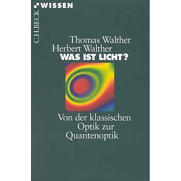 Was ist Licht?, Herbert Walther, Thomas Walther