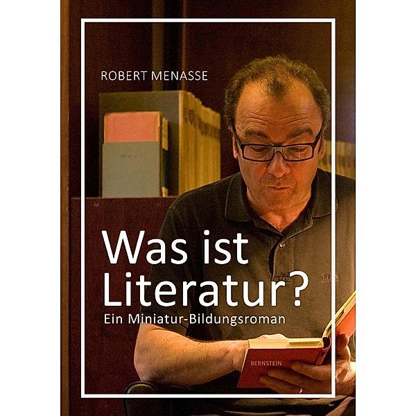 Was ist Literatur?, Robert Menasse