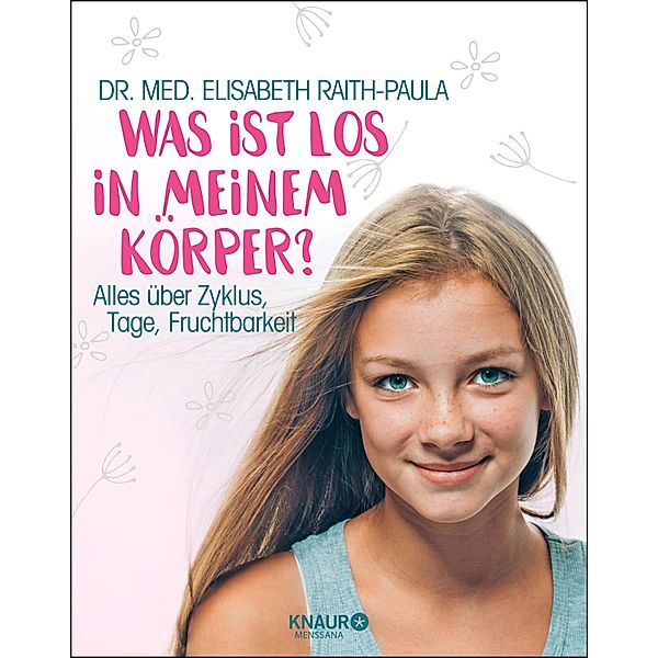 Was ist los in meinem Körper?, Elisabeth Raith-Paula